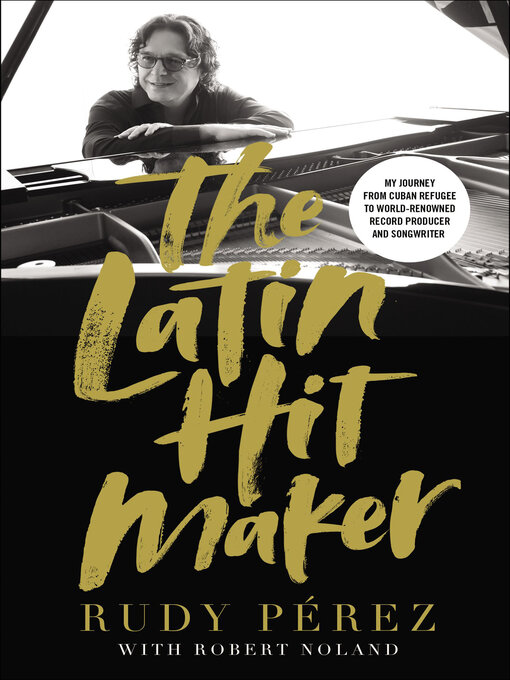Title details for The Latin Hit Maker by Rudy Pérez - Available